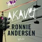 Akavet af Ronnie Andersen