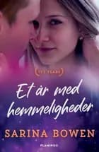 Et år med hemmeligheder af Sarina Bowen