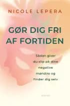Gør dig fri af fortiden