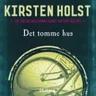 Det tomme hus af Kirsten Holst
