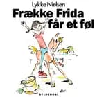 Frække Frida får et føl af Lykke Nielsen