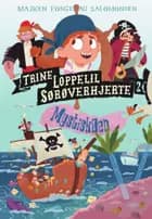 Trine Loppelil Sørøverhjerte 2 - Mystiskøen