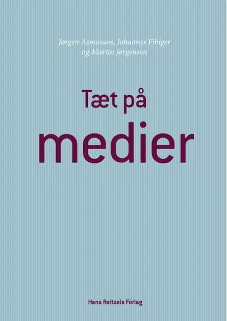 Tæt på medier af Martin Jørgensen