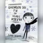 Drengen der fik en hunds hjerte
