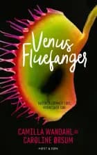 Venus Fluefanger af Camilla Wandahl og Caroline Ørsum