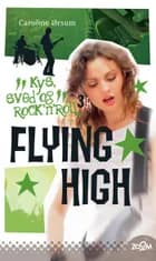 Flying High af Caroline Ørsum