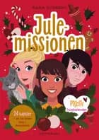 Pigeliv - Julemissionen. Julekalender af Sara Ejersbo