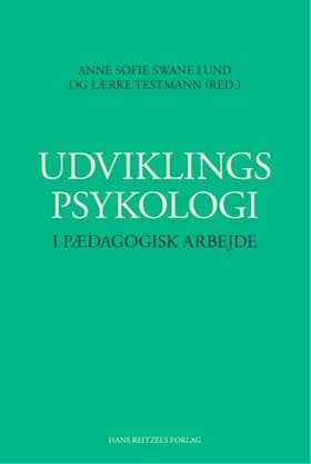 Udviklingspsykologi i pædagogisk arbejde af Thomas Gitz-Johansen