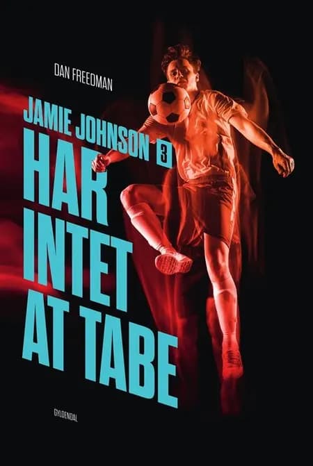 Har intet at tabe af Dan Freedman