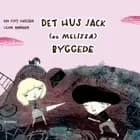 Det hus Jack (og Melissa) byggede af Kim Fupz Aakeson
