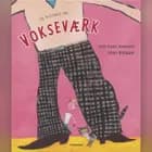 En historie om vokseværk