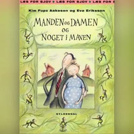 Manden og damen og noget i maven af Kim Fupz Aakeson