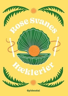 Rose Svanes hæklerier af Pia Storm