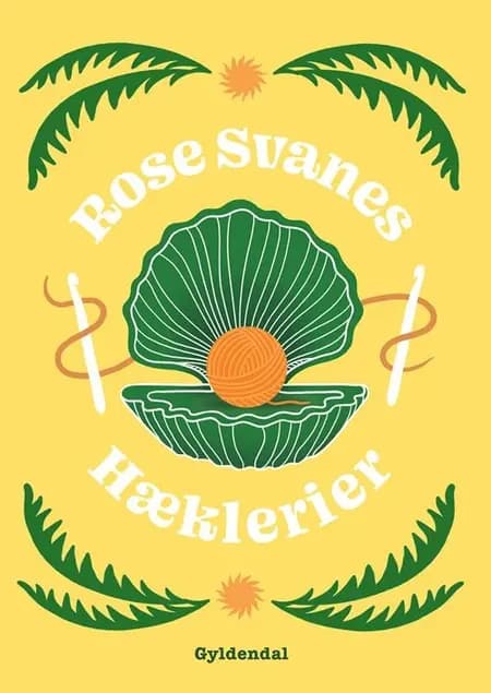 Rose Svanes hæklerier af Rose Svane
