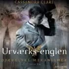 Djævelske mekanismer 1 - Urværksenglen af Cassandra Clare