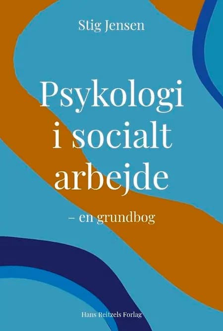Psykologi i socialt arbejde af Stig Jensen