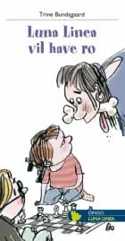 Luna Linea vil have ro af Trine Bundsgaard