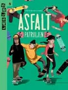 Asfaltpatruljen af Trine Bundsgaard