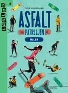 Asfaltpatruljen. Hulen