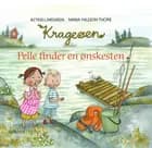Krageøen. Pelle finder en ønskesten af Astrid Lindgren og Maria NilssonThore