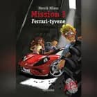 Mission 3 - Ferrarityvene af Henrik Nilaus