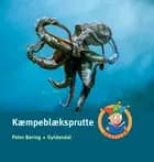 Kæmpeblæksprutte af Peter Bering