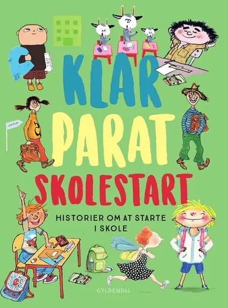 Klar parat skolestart af Gunilla Bergström