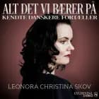 Alt det vi bærer på - Leonora Christina Skov