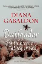 Sig til bierne at jeg er væk