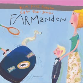 Farmanden af Kim Fupz Aakeson