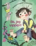 Se, jeg vipper!