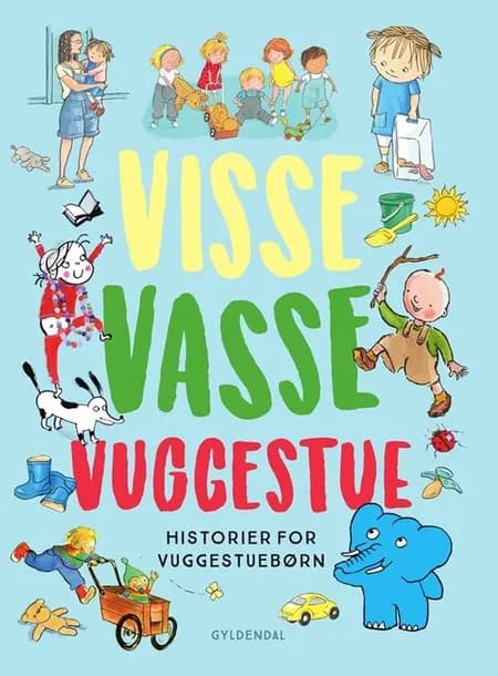 Visse Vasse Vuggestue af Kirsten Sonne Harild