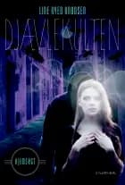 Hjemsøgt 3 - Djævlekulten af Line Kyed Knudsen