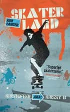 Skaterland - Kristoffer aka Krissy B