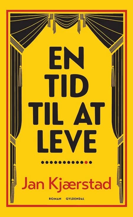 En tid til at leve af Jan Kjærstad