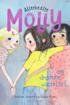 Allerbedste Molly 2 - Allerbedste Molly og drømmeværelset af Sabine Lemire
