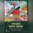 Børnenes verdenshistorie 4 - Verden løber løbsk af Nils Hartmann og Lilian Brøgger