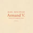 Armand V. af Dag Solstad