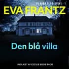 Den blå villa - 1 af Eva Frantz