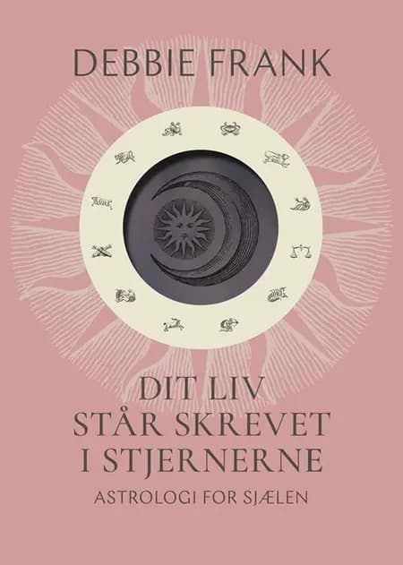 Dit liv står skrevet i stjernerne af Debbie Frank