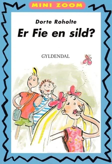 Er Fie en sild? af Dorte Roholte