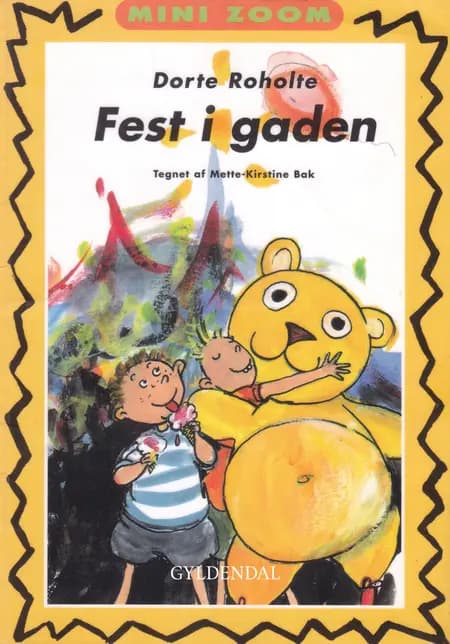 Fest i gaden af Dorte Roholte