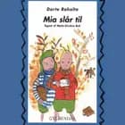 Adam og Emil 5 - Mia slår til af Dorte Roholte