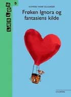 Frøken Ignora og fantasiens kilde