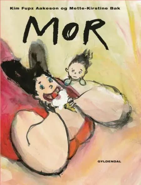 Mor af Kim Fupz Aakeson