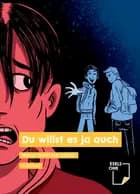Du willst es ja auch