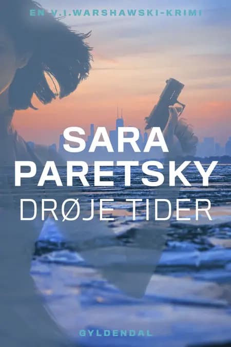Drøje tider af Sara Paretsky
