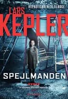 Spejlmanden af Lars Kepler
