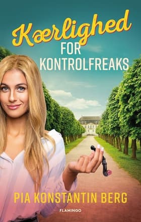 Kærlighed for kontrolfreaks af Pia Konstantin Berg