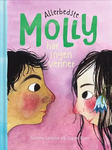 Allerbedste Molly har ingen venner af Sabine Lemire